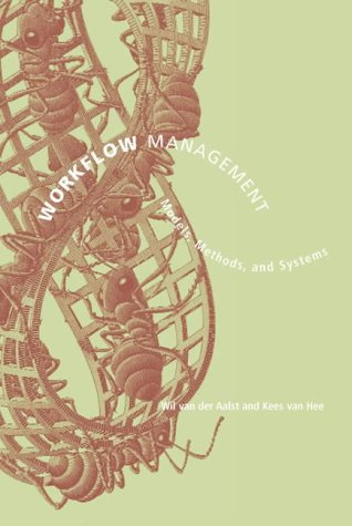 Workflow Management: Models, Methods, and Systems (Information Systems)