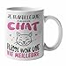 Cadeau Original Humour Mug Tasse - Je Travaille Dur pour Que Mon Chat puisse Avoir Une Vie Meilleure