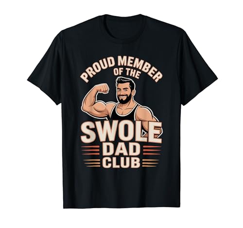 Proud Member Of The Swole Dad Club ��������t�B�b�g�l�X - T�V���c