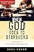 When God Goes to Starbucks: A Guide To Everyday Apologetics