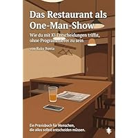 Das Restaurant als One-Man-Show