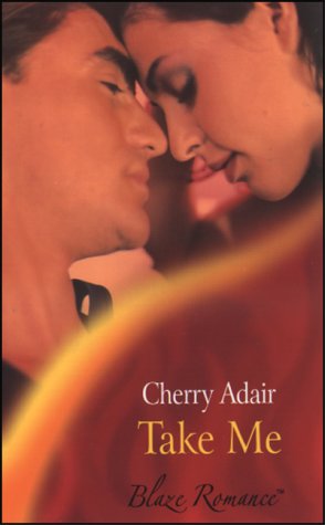 Buy Take Me (Mills & Boon Blaze) โ BookShops.in