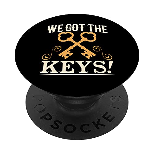 We Got The Keys House Home Homeowner Landlord PopSockets Swappable PopGrip, Black