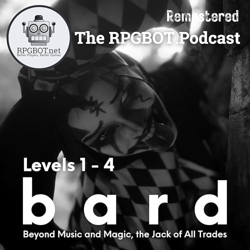 2014 DnD 5e BARD Levels 1-4 (Remastered): Beyond Music and Magic, the Jack of All Trades