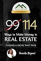 114 Ways to Make Money in Real Estate: FINDING A NICHE THAT PAYS 1940080061 Book Cover