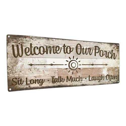 Homebody Accents Welcome to Our Porch; Sit long, Talk Much, Laugh Often Metal Sign; Indoor-Outdoor, Aluminum Wall Decor for your Porch, Terrace, Deck, or Patio, 11.5"x31"