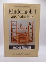 Kindermobel aus Naturholz 357002878X Book Cover