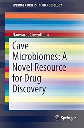 Cave Microbiomes: A Novel Resource for Drug Discovery: 1 2013th Edition book cover