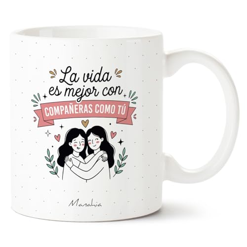 Manahia - Taza Compañera - La vida es mejor con compañeras como tú | Regalo Original Trabajo, Oficina, Amiga - Idea Sorpresa Despedida, Navidad | Caja Regalo Kraft