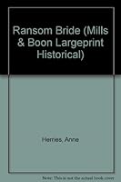 Ransom Bride (Historical Romance Large Print) 0263190714 Book Cover