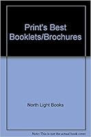 Print's Best Booklets & Brochures: Winning Designs from Print Magazine's National Competition 091573494X Book Cover