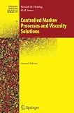 Controlled Markov Processes and Viscosity Solutions (Stochastic Modelling and Applied Probability, Band 25)