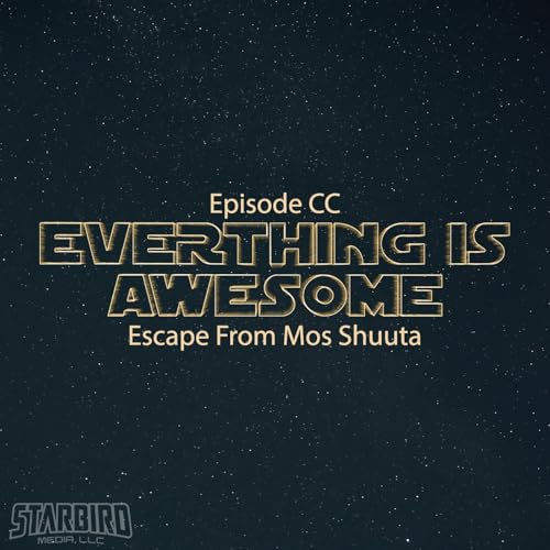 Episode 200: Escape from Mos Shuuta (a Star Wars: Edge of the Empire Adventure) cover art
