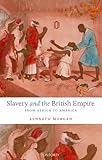 SLAVERY & BRITISH EMPIRE:FROM AFRICA TO AMERICA PAPER: From Africa to America