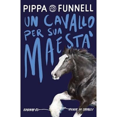 Un cavallo per Sua Maest&agrave;. Storie di cavalli. Ediz. illustrata