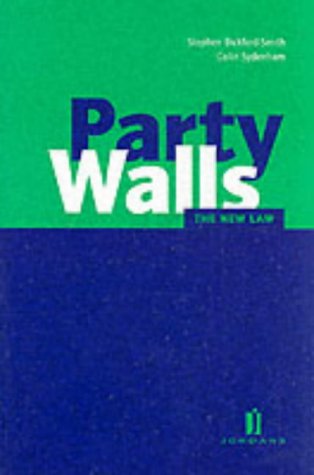 Party Walls: The New Law
