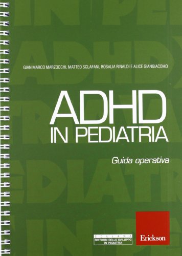 Adhd In Pediatria. Guida Operativa