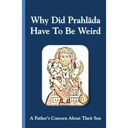 Sonal Pathak's Why Did Prahlada Have To Be Weird: A Father&amp;rsquo;s Concern About Their Son episode artwork