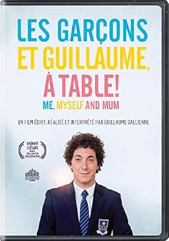 Me, Myself and Mum / Les Garçons Et Guillaume, à Table!