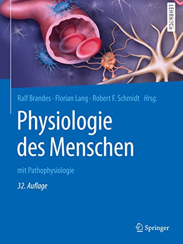 Physiologie des Menschen: mit Pathophysiologie (Springer-Lehrbuch) Physiologie des Menschen: mit Pathophysiologie (Springer-Lehrbuch)