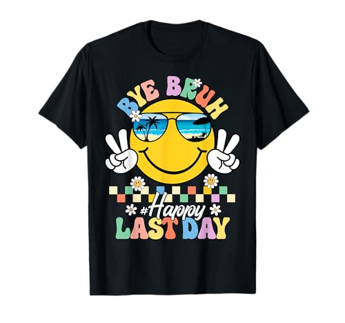 Bye Bruh We Out Happy Last Day of School Teacher Kids Summer T-Shirt