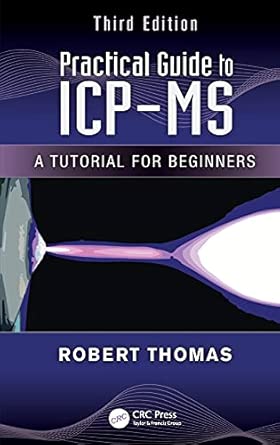 Practical Guide to ICP-MS: A Tutorial for Beginners 3rd Edition book cover