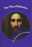 The Way of Salvation: Meditations for Attaining Conversion and Holiness