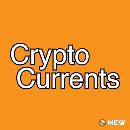 Crypto Currents Podcast Por Crypto Currents arte de portada