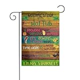 keluki Garden Flag Double Sided Outside, Welcome To Our Hot Tub Proudly Serving Whatever You Bring,Time Here Is Well Wasted, Grilling Design Yard Outdoor Decoration, Size 12x18 Inch
