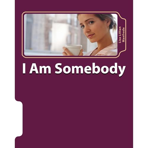 I Am Somebody Audiolibro Por Lisa Manfrede, Bradley Nelson arte de portada