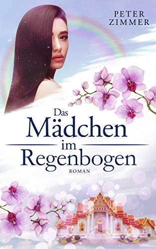 Das Mädchen im Regenbogen: Stuttgart - Thailand
