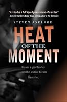 Heat of the Moment 0692503463 Book Cover