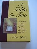 A Table for Two: A Mother and Her Young Daughter Face Death Together