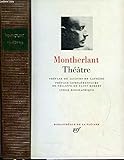  Théâtre (Avec Jaquette et Rhodoïd) : L\'Exil, Pasiphaé, La reine morte, Fils de Personne, Malatesta, Le maître de Santiago, Demain il fera jour ...