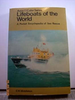Lifeboats of the world: A pocket encyclopaedia of sea rescue