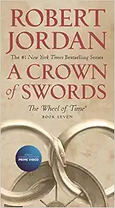 A Crown of Swords: Book Seven of 'The Wheel of Time' (Wheel of Time, 7) book cover