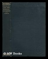 Theology and the Social Consciousness : a Study of the Relations of the Social Consciousness to Theology / by Henry Chruchill King B003YLYO5Y Book Cover