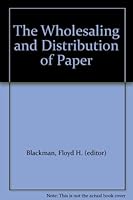 The Wholesaling and Distribution of Paper B000E0C7ZM Book Cover