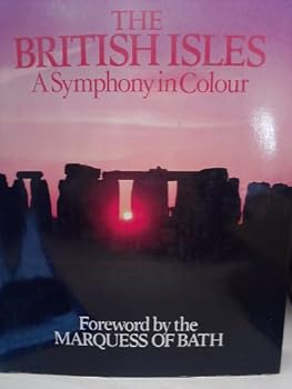 Hardcover The British Isles: A Symphony in Colour Book