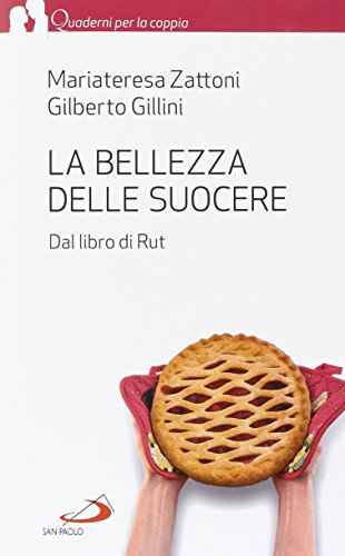 La bellezza delle suocere. Dal libro di Rut
