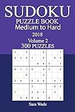 300 Medium to Hard Sudoku Puzzle Book - 2018