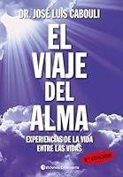 Viaje Del Alma, El 9507541926 Book Cover
