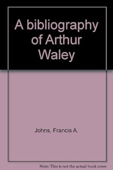 A bibliography of Arthur Waley