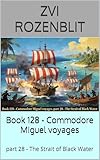  Book 128 - Commodore Miguel voyages: part 28 - The Strait of Black Water (The Wonderful Voyages of Dan the Boy flyer 125) (English Edition)