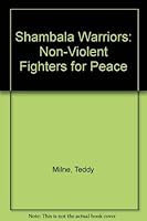 Shambala Warriors: Non-Violent Fighters for Peace 0938875078 Book Cover