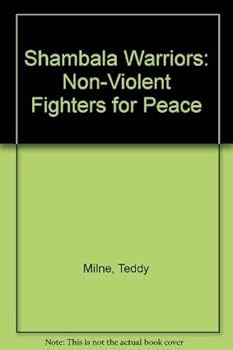 Paperback Shambala Warriors: Non-Violent Fighters for Peace Book