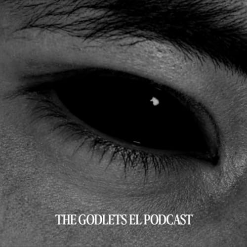 The Godlets el Podcast copertina