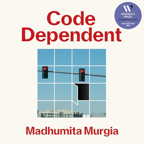 Code Dependent by Madhumita Murgia episode artwork