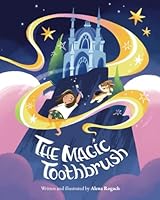 The Magic Toothbrush B0F5BVPB49 Book Cover