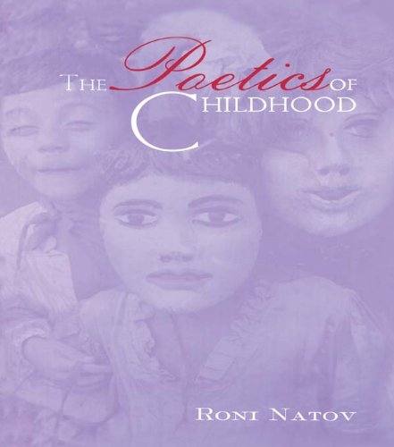 The Poetics of Childhood (Children's Literature and Culture)